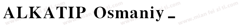ALKATIP Osmaniy字体转换